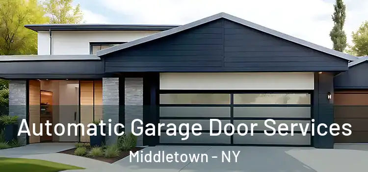  Automatic Garage Door Services Middletown - NY