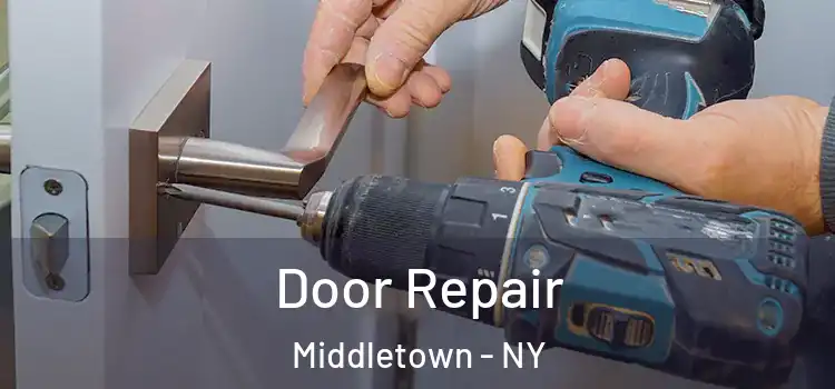 Door Repair Middletown - NY