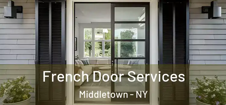 French Door Services Middletown - NY