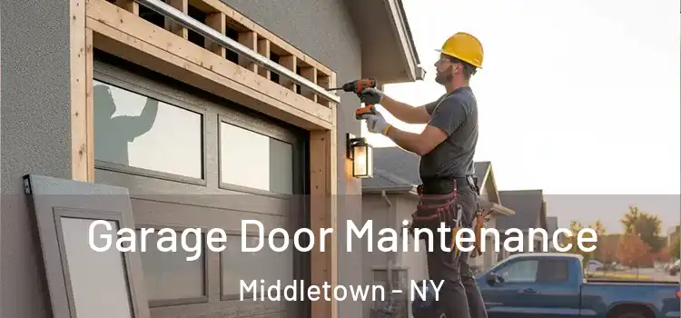  Garage Door Maintenance Middletown - NY
