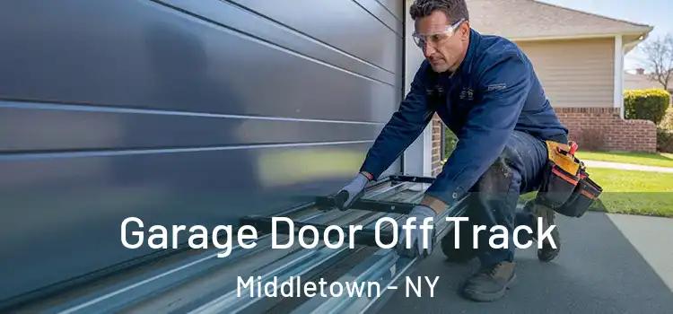  Garage Door Off Track Middletown - NY