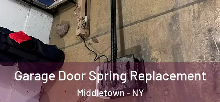  Garage Door Spring Replacement Middletown - NY