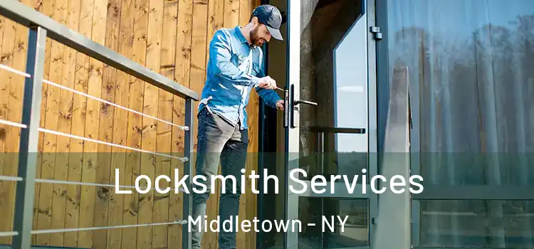 Locksmith Services Middletown - NY