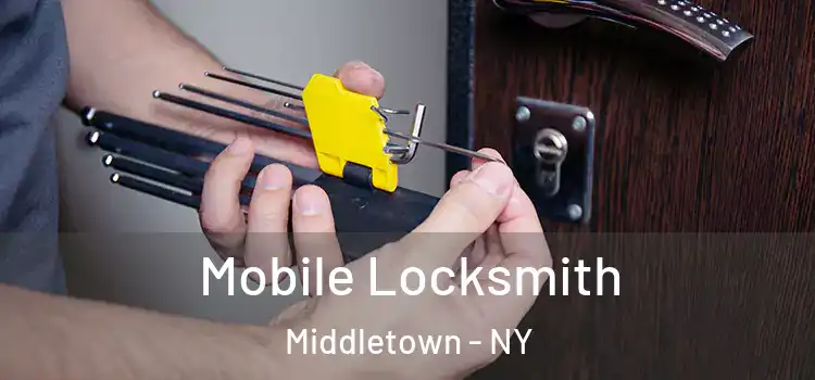 Mobile Locksmith Middletown - NY
