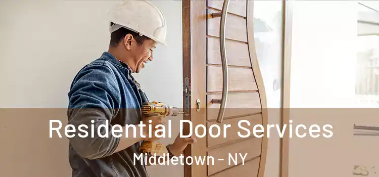 Residential Door Services Middletown - NY