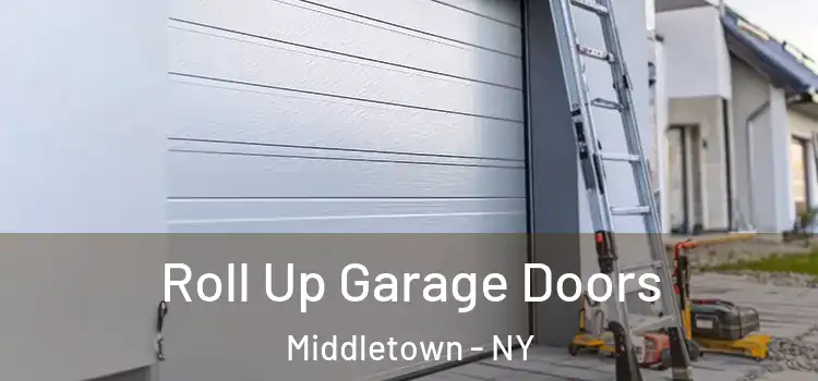  Roll Up Garage Doors Middletown - NY